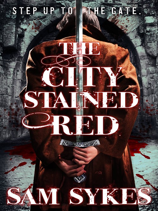 Title details for The City Stained Red by Sam Sykes - Available